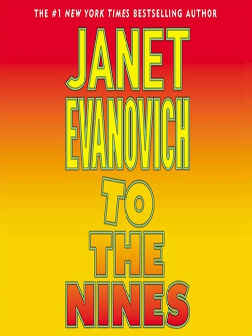 Title details for To the Nines by Janet Evanovich - Wait list
